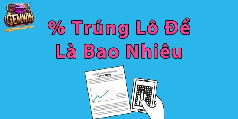 Giới thiệu sơ lược về cách tính xác suất lô đề